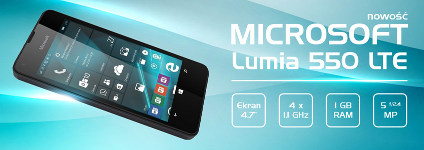 NOWOŚĆ Microsoft Lumia 550 LTE